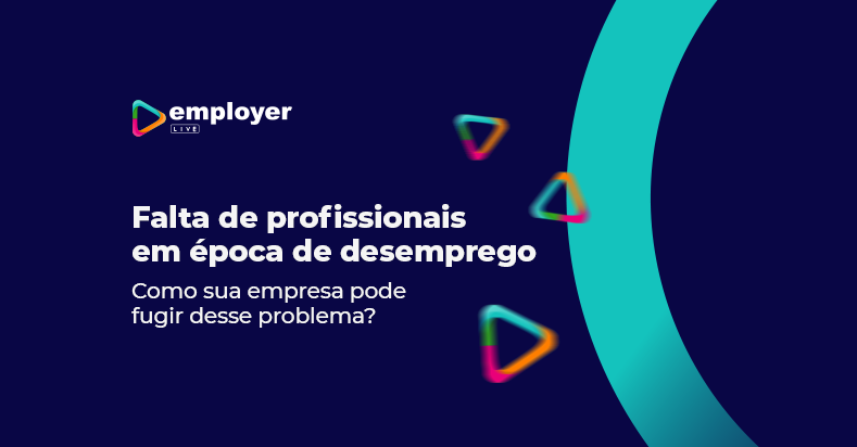 Employer Live maio escassez de mão de obra